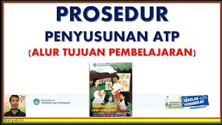 PROSEDUR PENYUSUNAN ALUR TUJUAN PEMBELAJARAN (ATP) KURIKULUM MERDEKA
