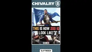 This is how 200 IQ look like in Chivalry