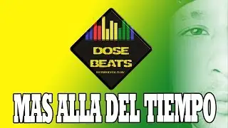58.  Mas alla del tiempo -  DoSe Beats
