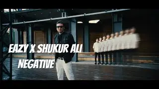 Eazy × Shukur Ali - Негатив | Curltai Mood Video