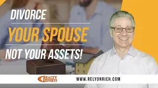 Divorce Your Spouse Not Your Assets! Hasta 4K