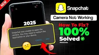 Snapchat Was Unable to Open the Camera You May Need to Restart the Application or Your Device Error 