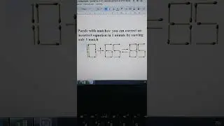 Puzzle with matches:you can correct an incorrect equation in 1 minute by moving only 1 match 