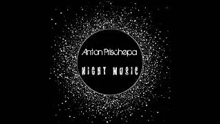 Anton Prischepa NIGHTMUSIC (2013)