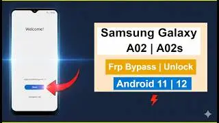 Samsung A02/A02s FRP Bypass Android 11/12 (2026 Method)