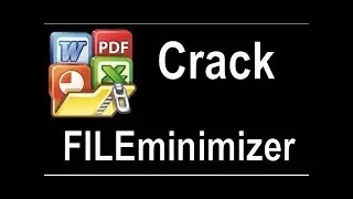 FILEminimizer Crack Version - View Video Instructions