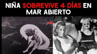 Niña SOBREVIVE 4 DÍAS en Mar abierto