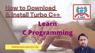 Lesson # 1 | How to Install Turbo C++ | C Programming