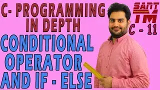 Use of Conditional Operator and if else construct in C Programming Language