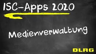 2020 - ISC - #06 Medienverwaltung