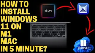 How to install windows 11 on m1 mac in 5 minute ?