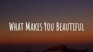 One Direction - What Makes You Beautiful (Lyrics)