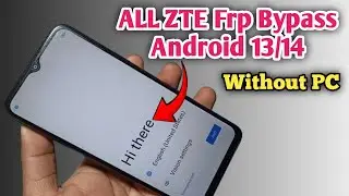 All Zte Blade FRP Bypass Android 13/14 Without PC 2025