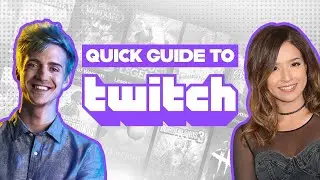 Twitch | Everything You Need To Know To Get Started