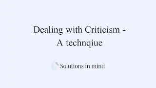 How to Deal with Criticism