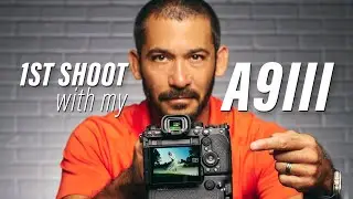 1st Shoot With My A9III