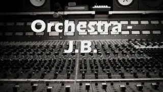 Orchestra - J.B.