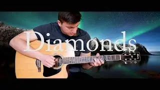 Diamonds - Rihanna (fingerstyle guitar cover)