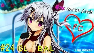 osu! | Global rank #24| high combo | girl meets love