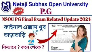 NSOU PG Final Exam 2024 Update // PG Final Exam Related Official Update 2024 // PG Final Exam 2024