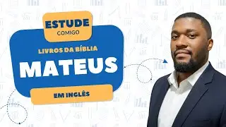 Inglês com a Bíblia: Mateus