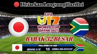 Disiarkan langsung Hari ini - Live Streaming Jepang U-17 vs Afrika Selatan U-17 Piala Dunia U17 2025