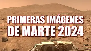 PRIMERAS IMÁGENES DE MARTE 2024 - Perseverance, Ingenuity & Curiosity