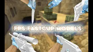 fast.cup + fps model pack | cs 1.6 free download models pack
