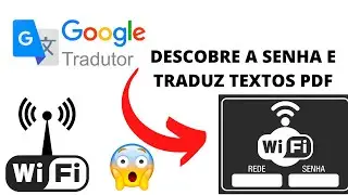 COMO TRADUZIR ARQUIVOS PDF(textos, artigos, livros) E COMO DESCOBRIR SENHA DO WI-FI CONETADO NO PC