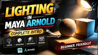 Introduction to Lighting in Maya Arnold | Beginner Tutorial (Step-by-Step)