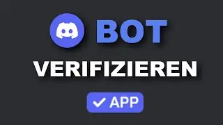 So verifizierst du deinen Discord Bot! (beliebige Server-Anzahl)