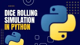 Dice Rolling Simulation  in Python | Complete Beginner Tutorial