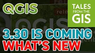 What's new in QGIS 3.30 - BREAKING CHANGE!
