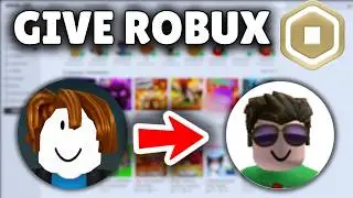 How To Give ROBUX To Friends - Full Guide