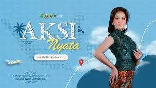 AKSI NYATA - DUTA PARIWISATA SULAWESI TENGAH II 2022