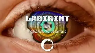 Ian - Labirint | @prod.gambino