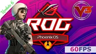 PhoenixOS ROG V3 Installation Tutorial | Update 6 | Instant 60Fps