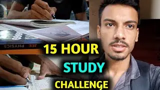 15 HOUR STUDY CHALLENGE || JEE STUDY VLOGS || JEEVLOGS