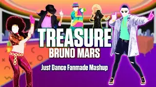 Treasure - Bruno Mars [Just Dance Mashup]