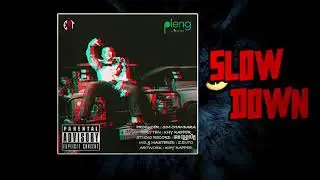 KHY RAPPER - SLOW DOWN [ OFFICIAL AUDIO ]