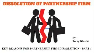 Dissolution of Partnership Firms|Reasons for Partnership Firm Dissolution -Part1(In English & Hindi)