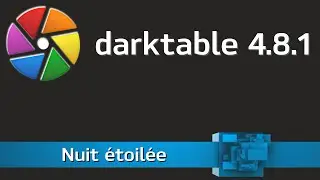 Darktable 4 8 1 - Nuit étoilée