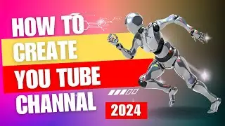 How to Create ( YouTube Channel ) in 2024😊