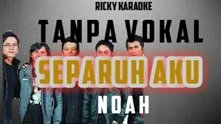 Karaoke noah band-separuh aku