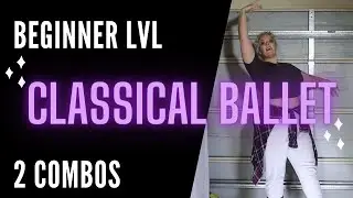 Ballet Dance Tutorial: 2 Beginner enchainments for 2022