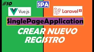 Crear registro con Vue y Laravel | SPA con Laravel 8