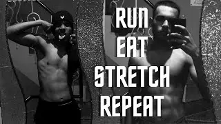 RUN•EAT•STRETCH•REPEAT