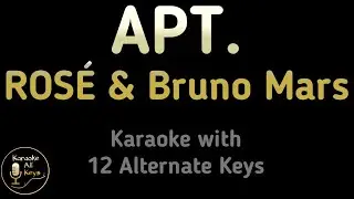 ROSÉ & Bruno Mars - APT. Apateu Karaoke Instrumental Lower Higher Male Female & Original Key