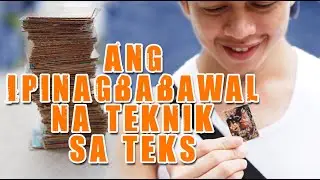 TEKS EP 1: Ang Ipinagbabawal na Teknik sa Teks