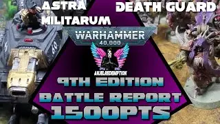Astra Militarum vs Death Guard | Warhammer 40k 9th Edition Battle Report | 1500pts